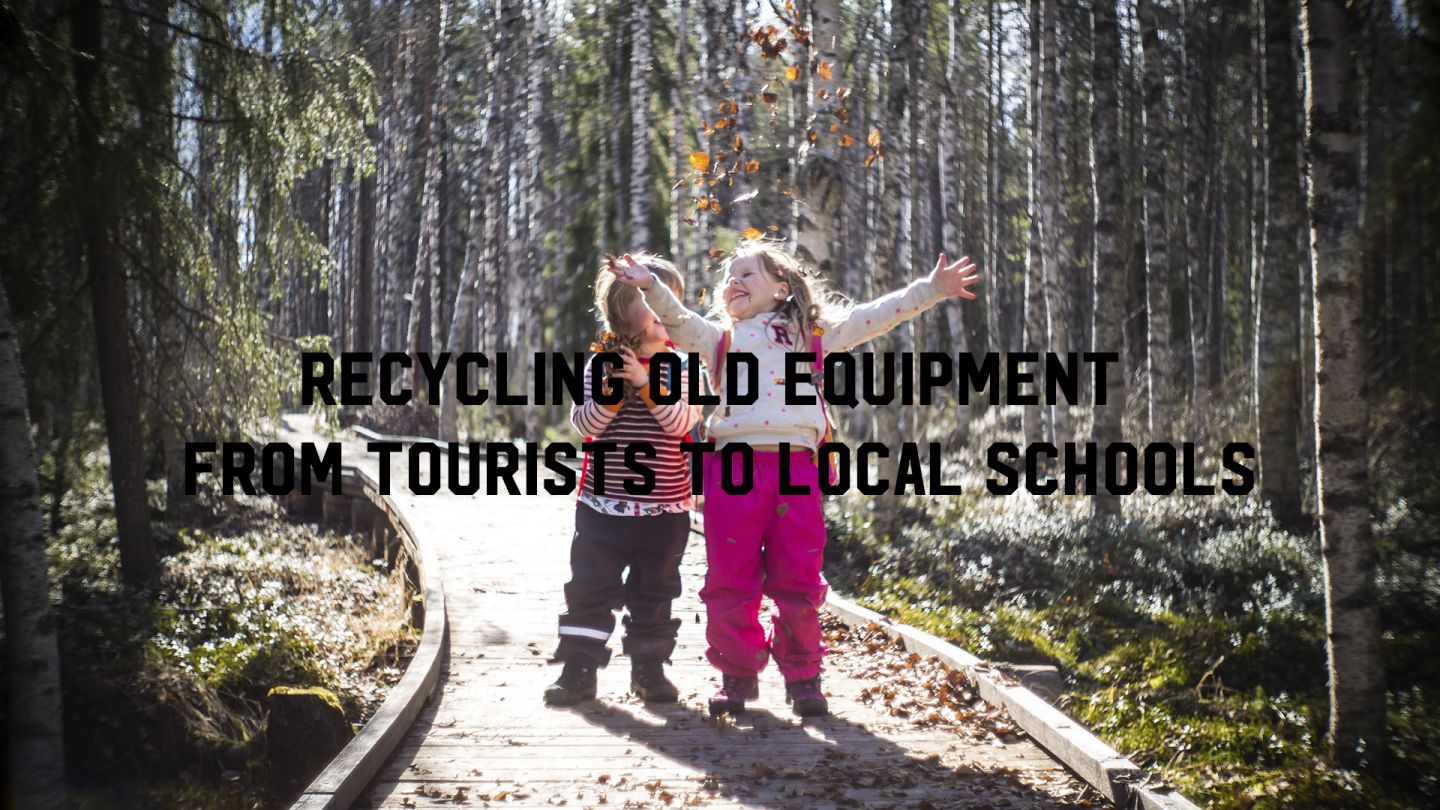 Recycling old equipment from tourists to local schools